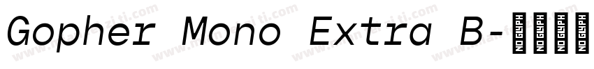 Gopher Mono Extra B字体转换